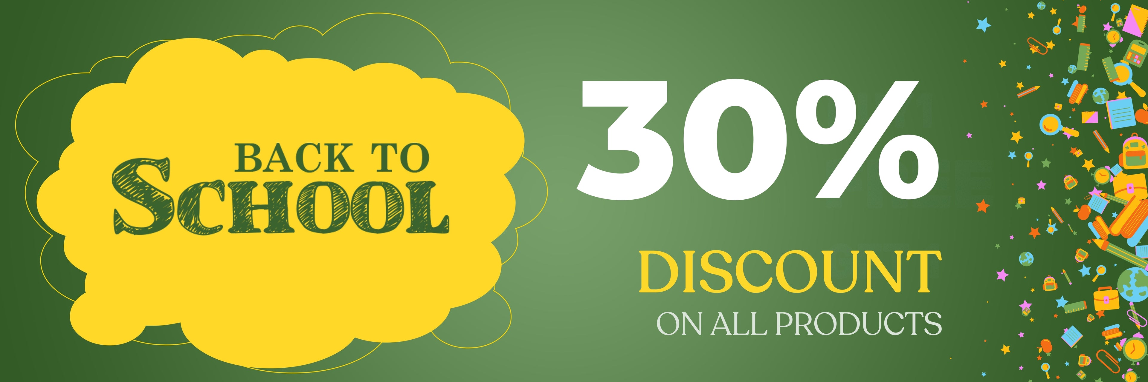 Promotional banner with 'Back to School' and '30% Discount on All Products' text on a green background.